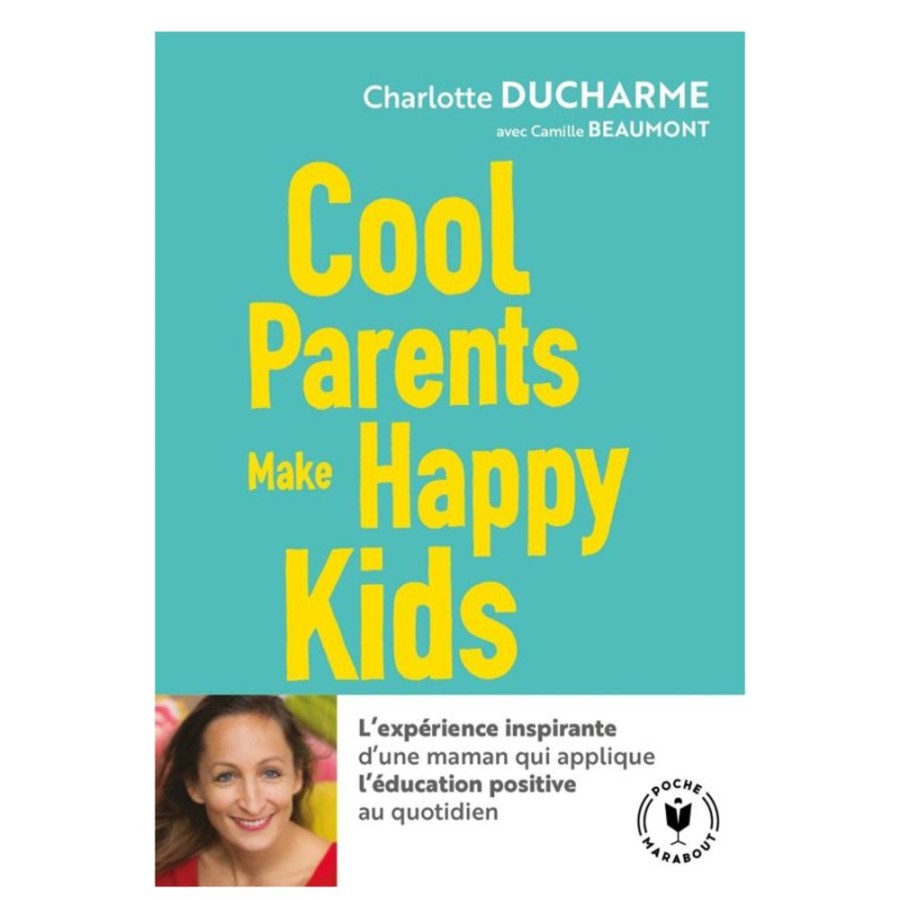 Editions Marabout Livres | Cool Parents Make Happy Kids